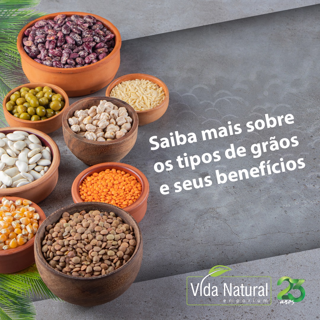 Saiba mais sobre os tipos de grãos e seus benefícios