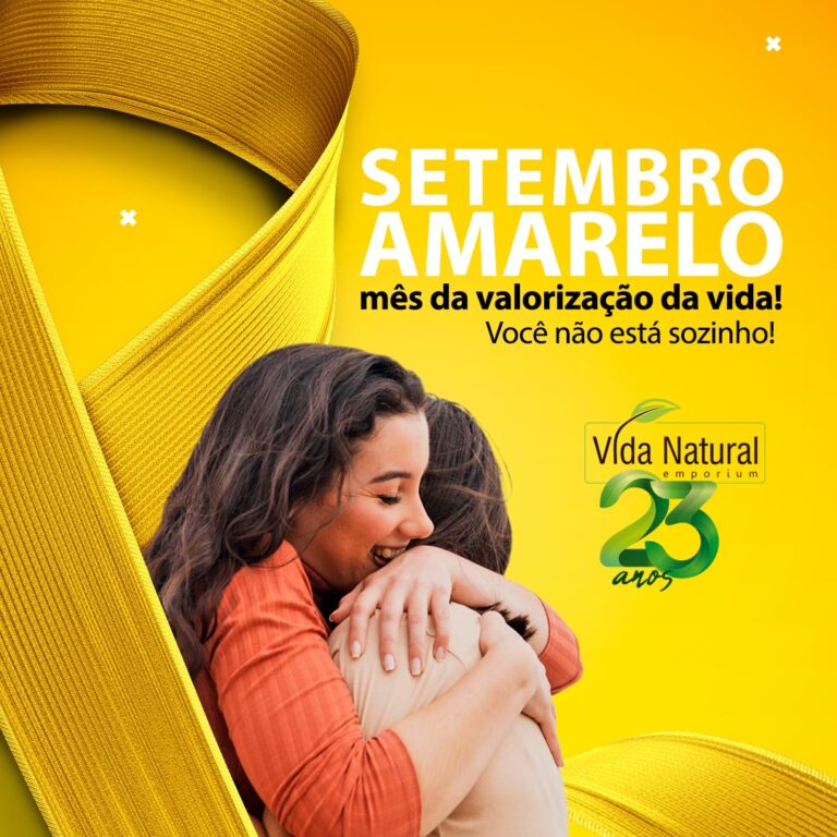 Setembro Amarelo: mês da valorização da vida! Você não está sozinho!