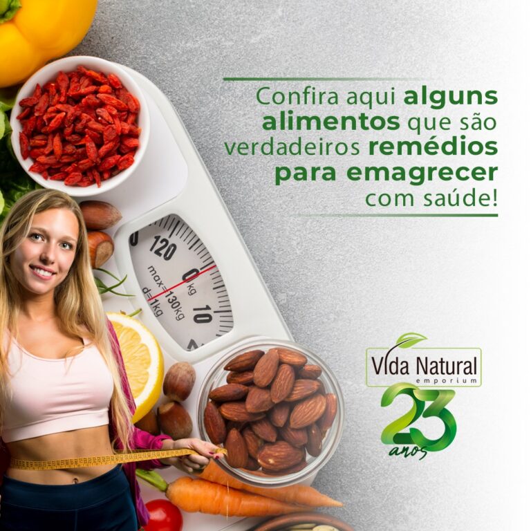 Confira aqui alguns alimentos que são verdadeiros remédios para emagrecer com saúde!